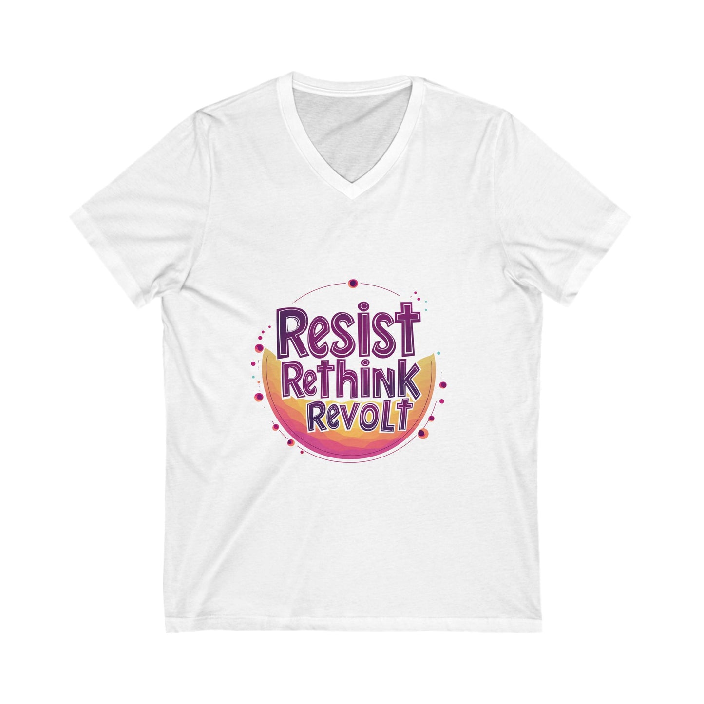 Resist Rethink Revolt V-Neck Tee | Kawaii Activist Unisex T-Shirt | Progressive Statement Shirt