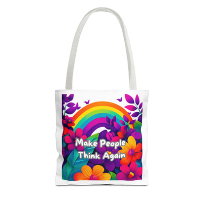 Rainbow Floral "Make People Think Again" Activist Tote Bag