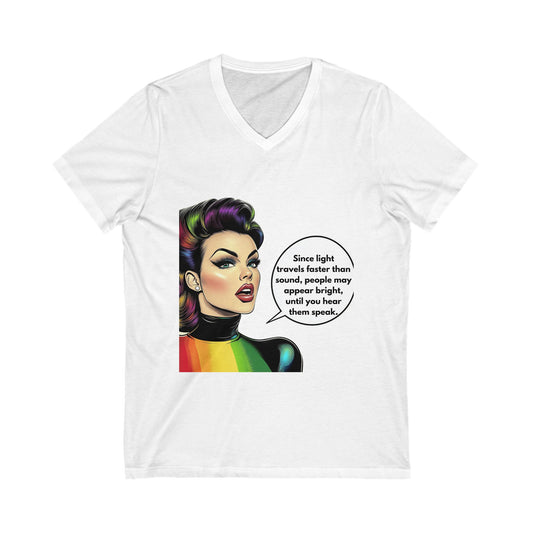 Rainbow Pride Sassy Quote V-Neck | LGBTQ+ Unity Tee
