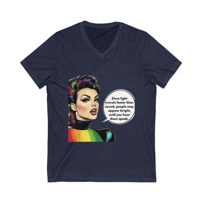Rainbow Pride Sassy Quote V-Neck | LGBTQ+ Unity Tee