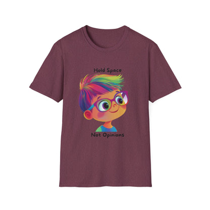 Hold Space Not Opinions Kawaii T-Shirt | Inclusive Dialogue Tee