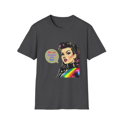 Retro Pin-Up Rainbow Pride T-Shirt | LGBTQ+ Unisex Tee | Oh No Everyone Is So Hot!