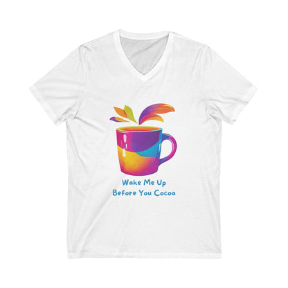 Wake Me Up Before You Cocoa | Rainbow Coffee Mug V-Neck T-Shirt | Kawaii Hot Chocolate Tee