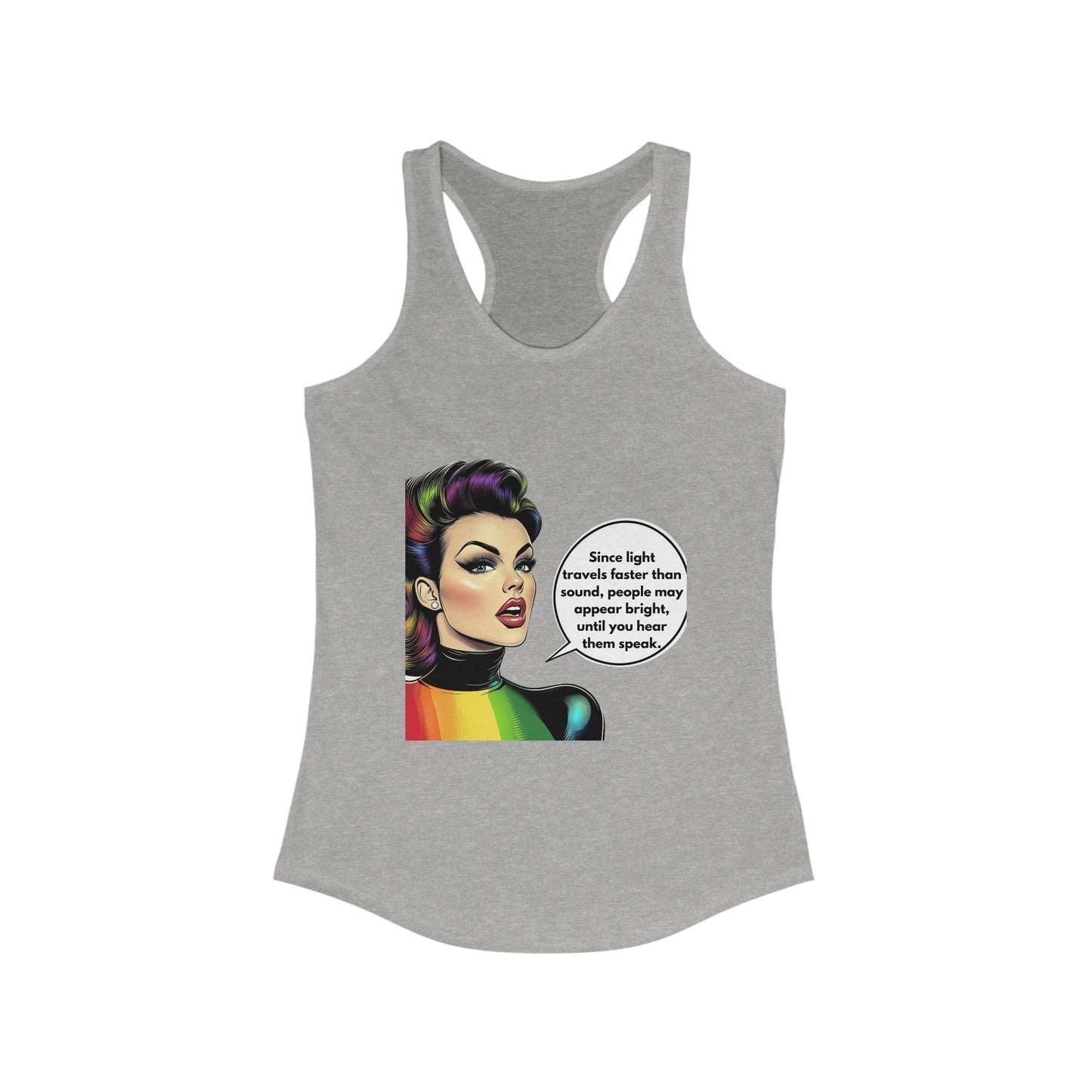 Rainbow Woman Sassy Quote Racerback Tank | LGBTQ+ Pride