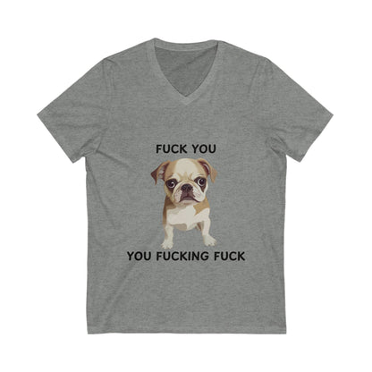 Grumpy Pug Life V-Neck T-Shirt | Sassy Dog Humor | Unisex Pet Lover Tee
