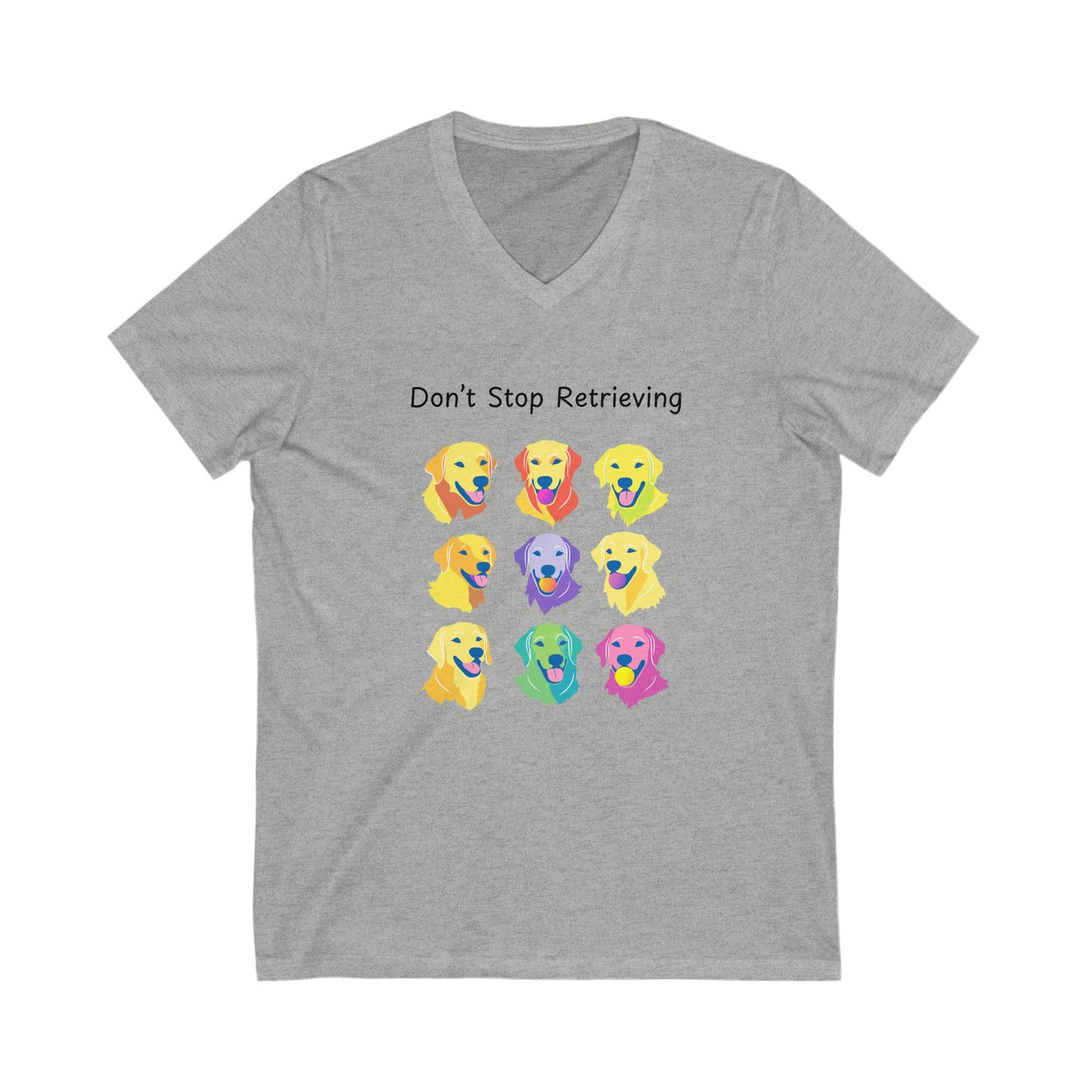 Don't Stop Retrieving Golden Retriever V-Neck | Colorful Dog Lover Tee