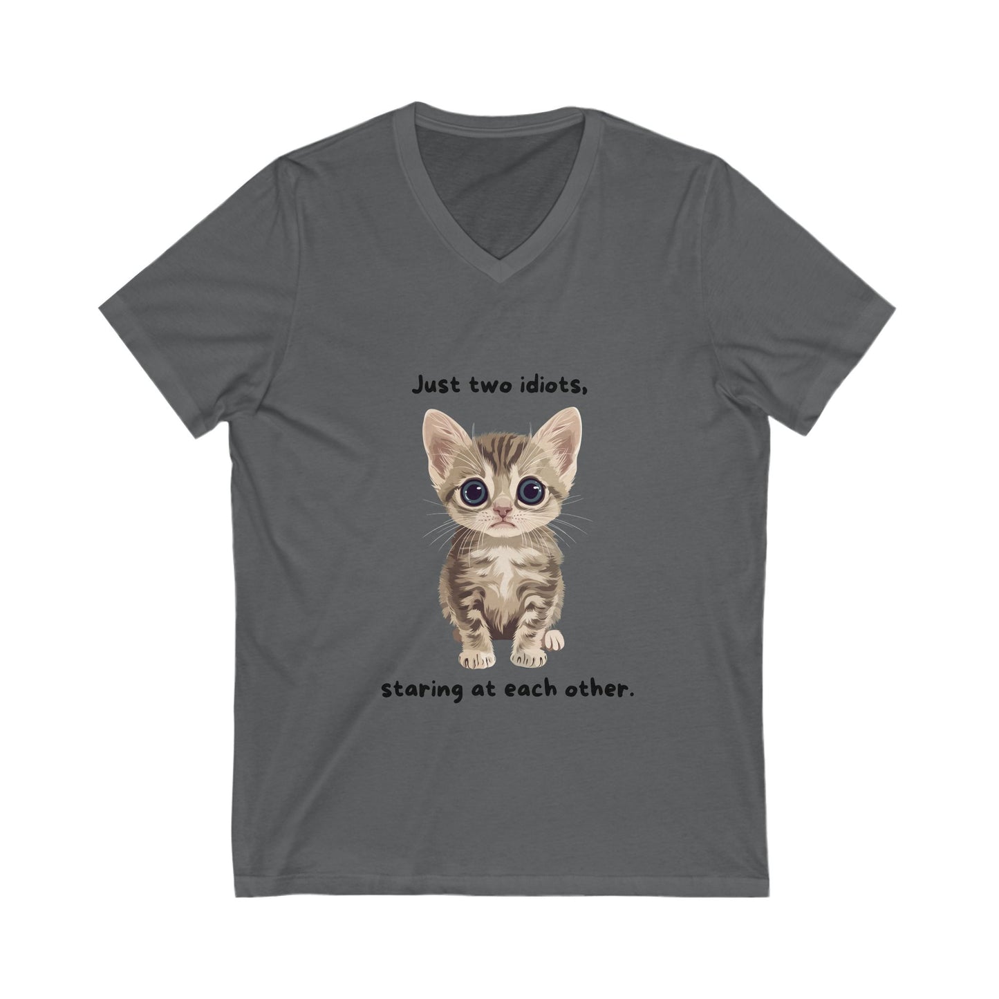 Funny Cat V-Neck T-Shirt | Just Two Idiots Staring | Cute Kitten Unisex Tee