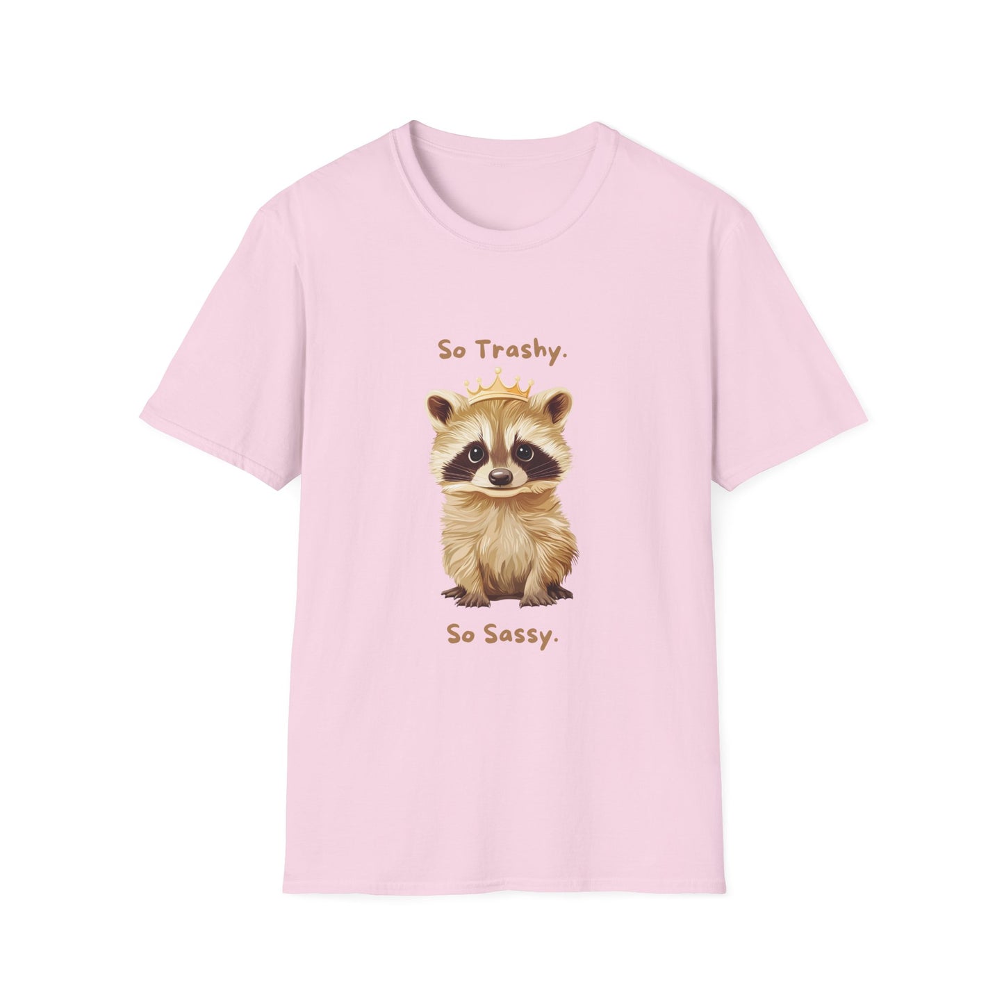 So Trashy So Sassy Raccoon T-Shirt | Cute Animal Crown Design | Unisex Comfort Tee