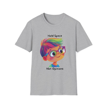 Hold Space Not Opinions Kawaii T-Shirt | Inclusive Dialogue Tee