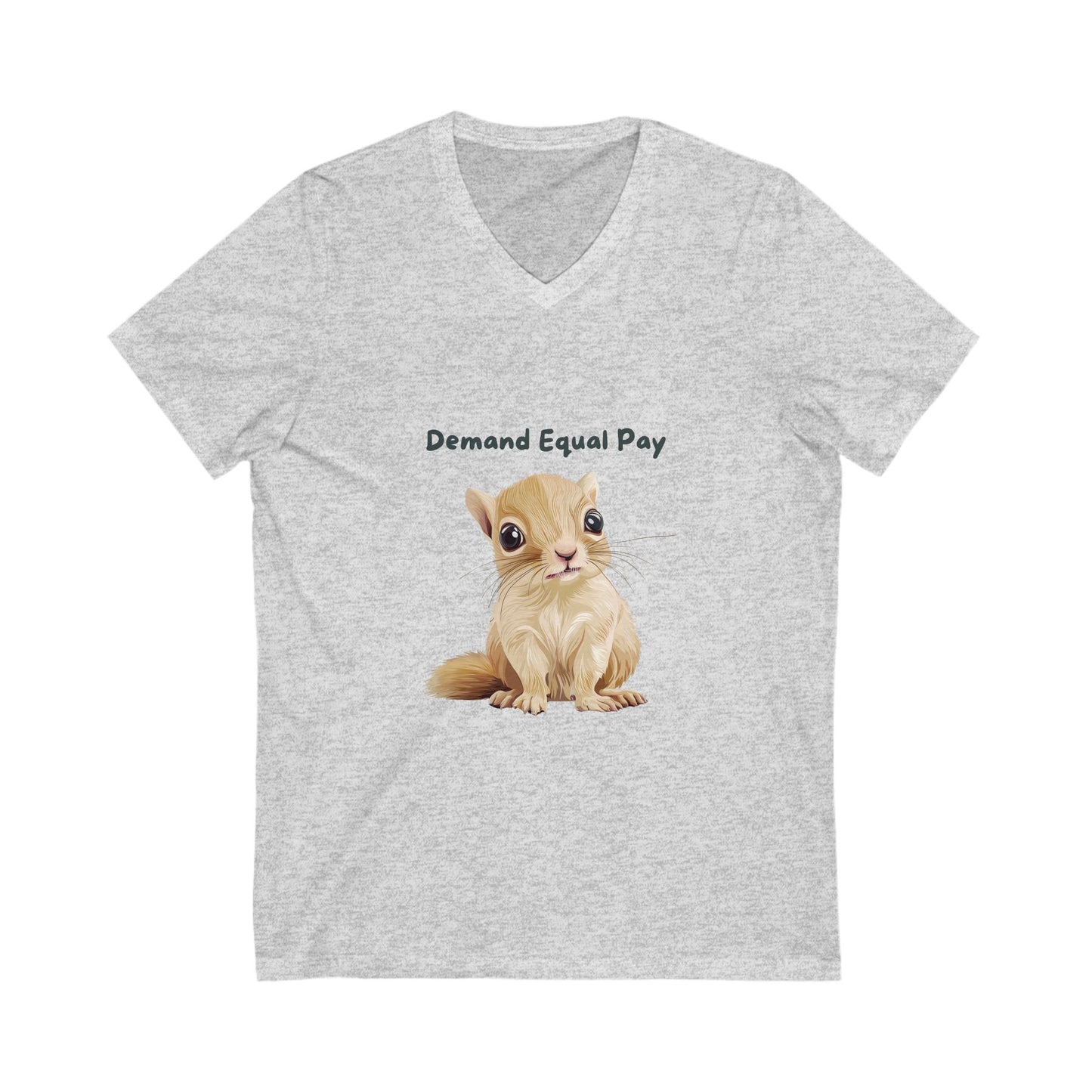 Cute Squirrel Equal Pay V-Neck T-Shirt | Feminist Pet Lover Gift | Workplace Equality Unisex Tee