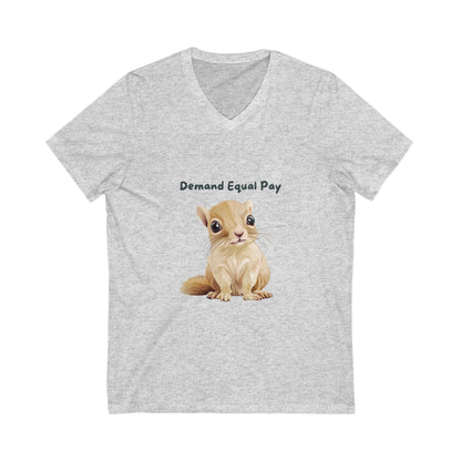 Cute Squirrel Equal Pay V-Neck T-Shirt | Feminist Pet Lover Gift | Workplace Equality Unisex Tee