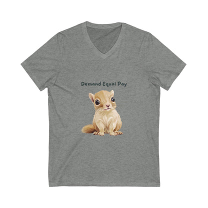 Cute Squirrel Equal Pay V-Neck T-Shirt | Feminist Pet Lover Gift | Workplace Equality Unisex Tee