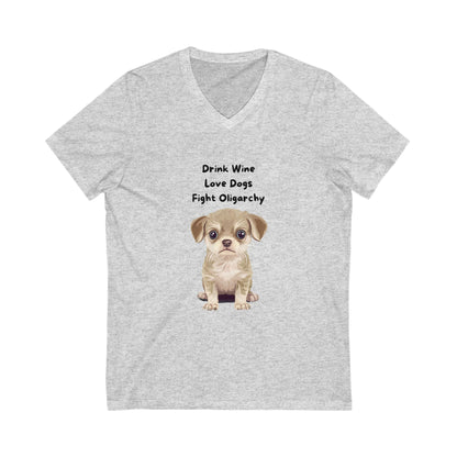 Cute Puppy Activist V-Neck T-Shirt | Wine Lover Dog Political Statement Tee