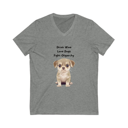 Cute Puppy Activist V-Neck T-Shirt | Wine Lover Dog Political Statement Tee
