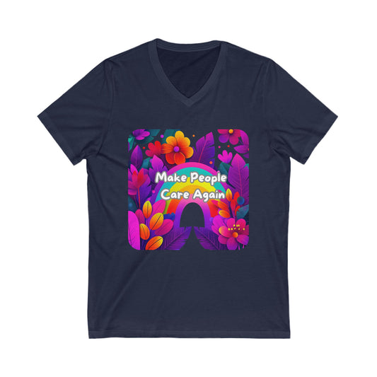 Make People Care Again V-Neck | Vibrant Floral Activist Tee