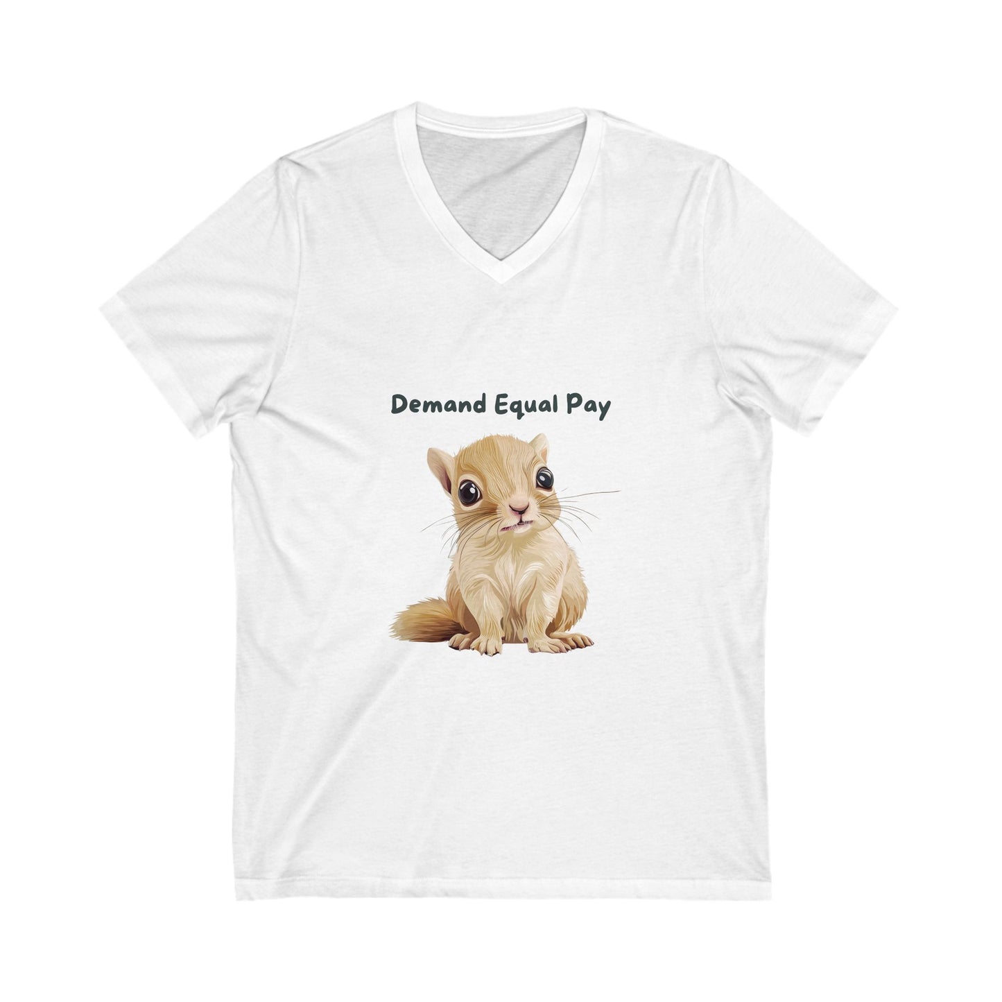 Cute Squirrel Equal Pay V-Neck T-Shirt | Feminist Pet Lover Gift | Workplace Equality Unisex Tee
