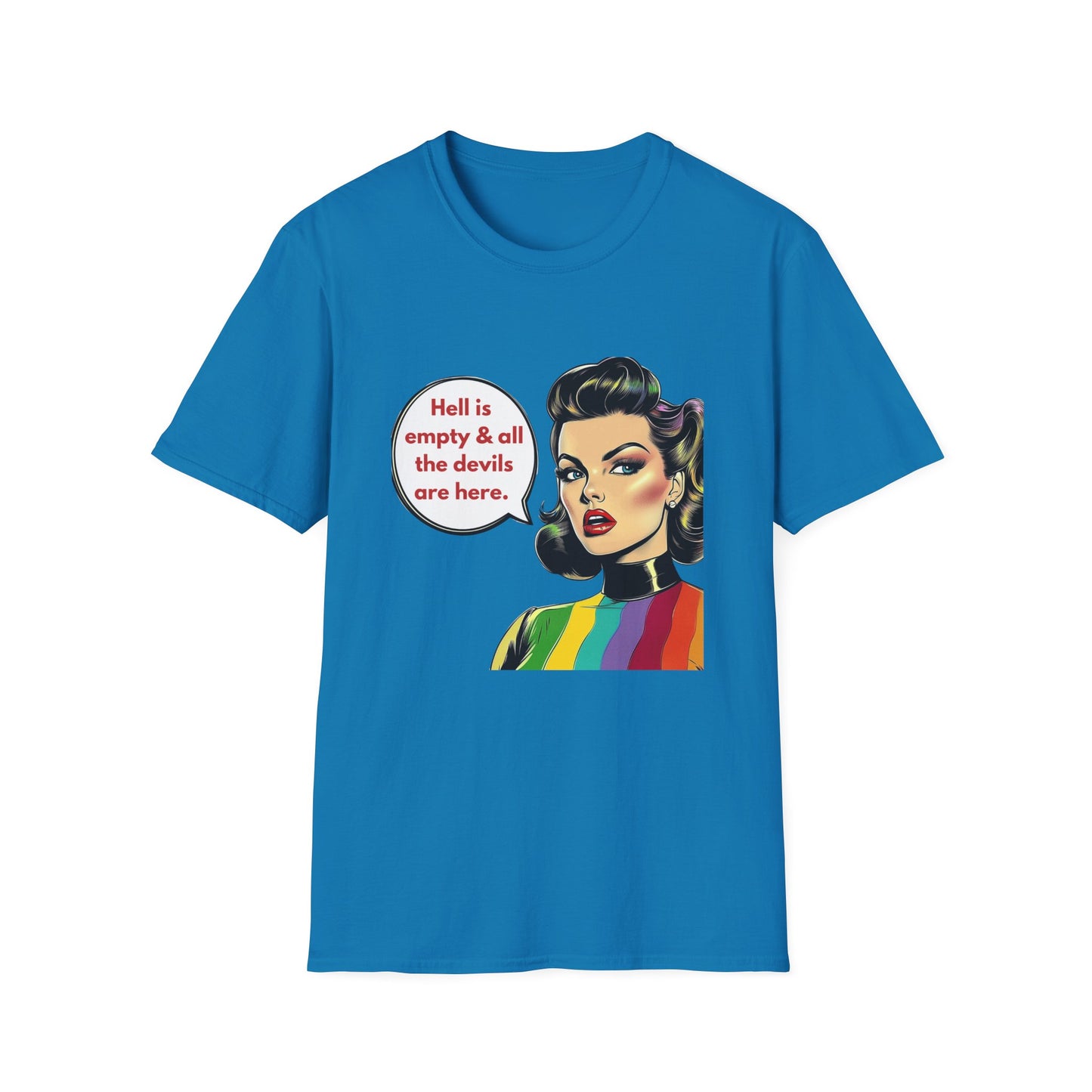 Hell Is Empty Rainbow Pride T-Shirt | Retro Feminist Unisex Tee