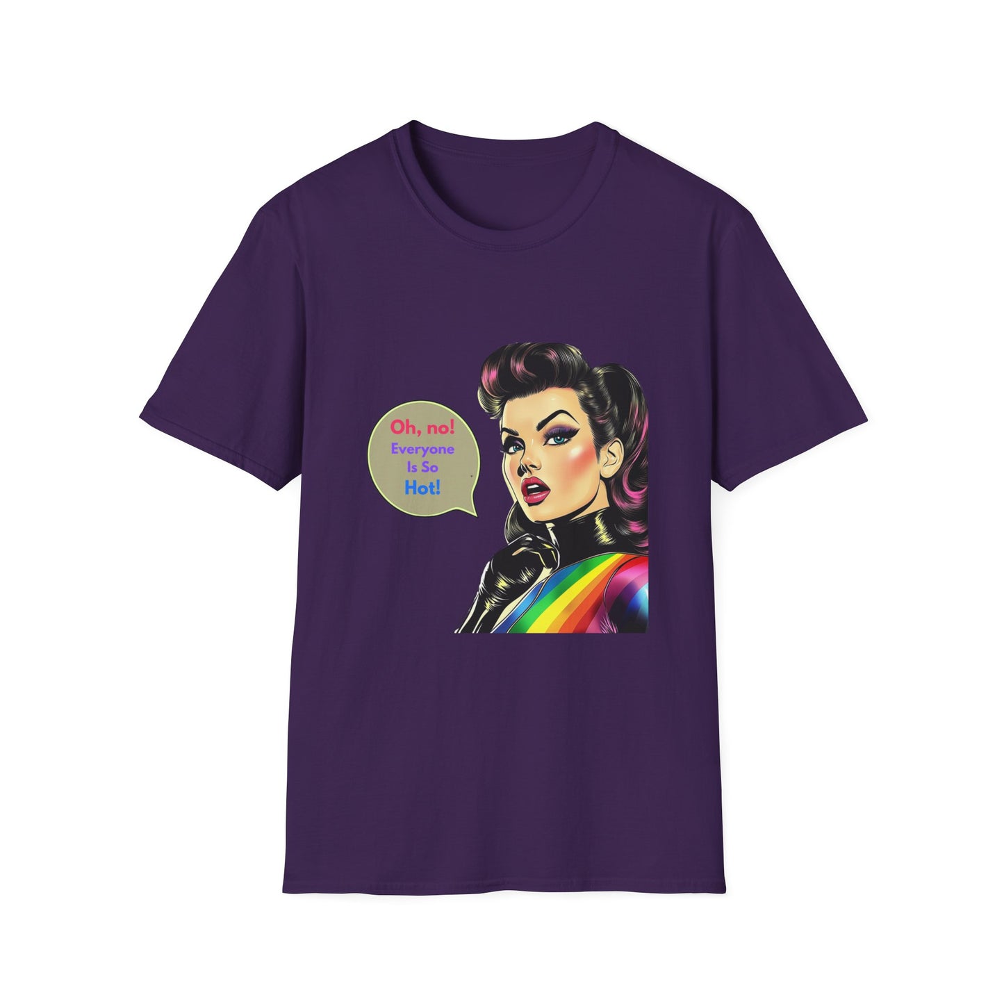 Retro Pin-Up Rainbow Pride T-Shirt | LGBTQ+ Unisex Tee | Oh No Everyone Is So Hot!