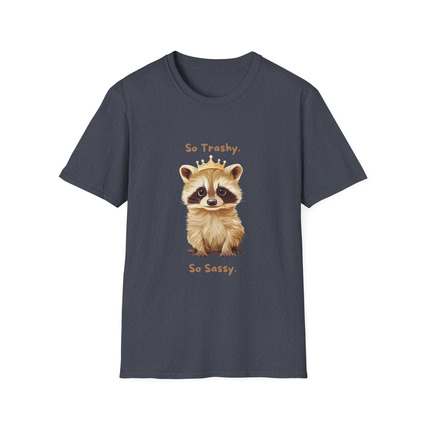 So Trashy So Sassy Raccoon T-Shirt | Cute Animal Crown Design | Unisex Comfort Tee