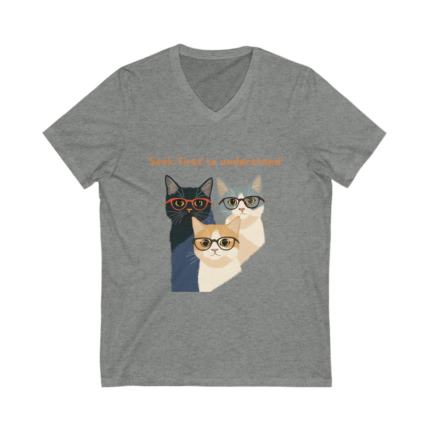 Seek First to Understand Cat V-Neck | Wise Cats Unisex Tee | Intellectual Pet Lover Gift