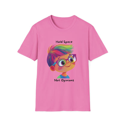 Hold Space Not Opinions Kawaii T-Shirt | Inclusive Dialogue Tee