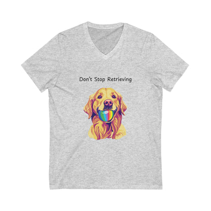 Don't Stop Retrieving Golden Retriever V-Neck | Rainbow Ball Art Dog T-Shirt | Pet Lover Gift