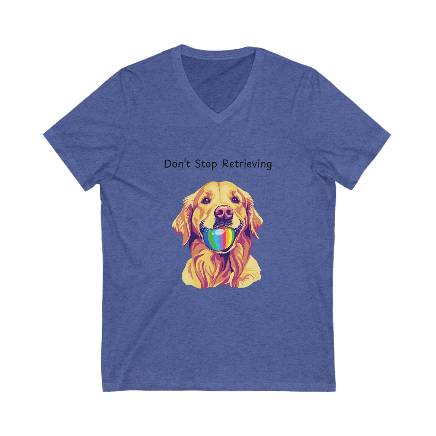 Don't Stop Retrieving Golden Retriever V-Neck | Rainbow Ball Art Dog T-Shirt | Pet Lover Gift