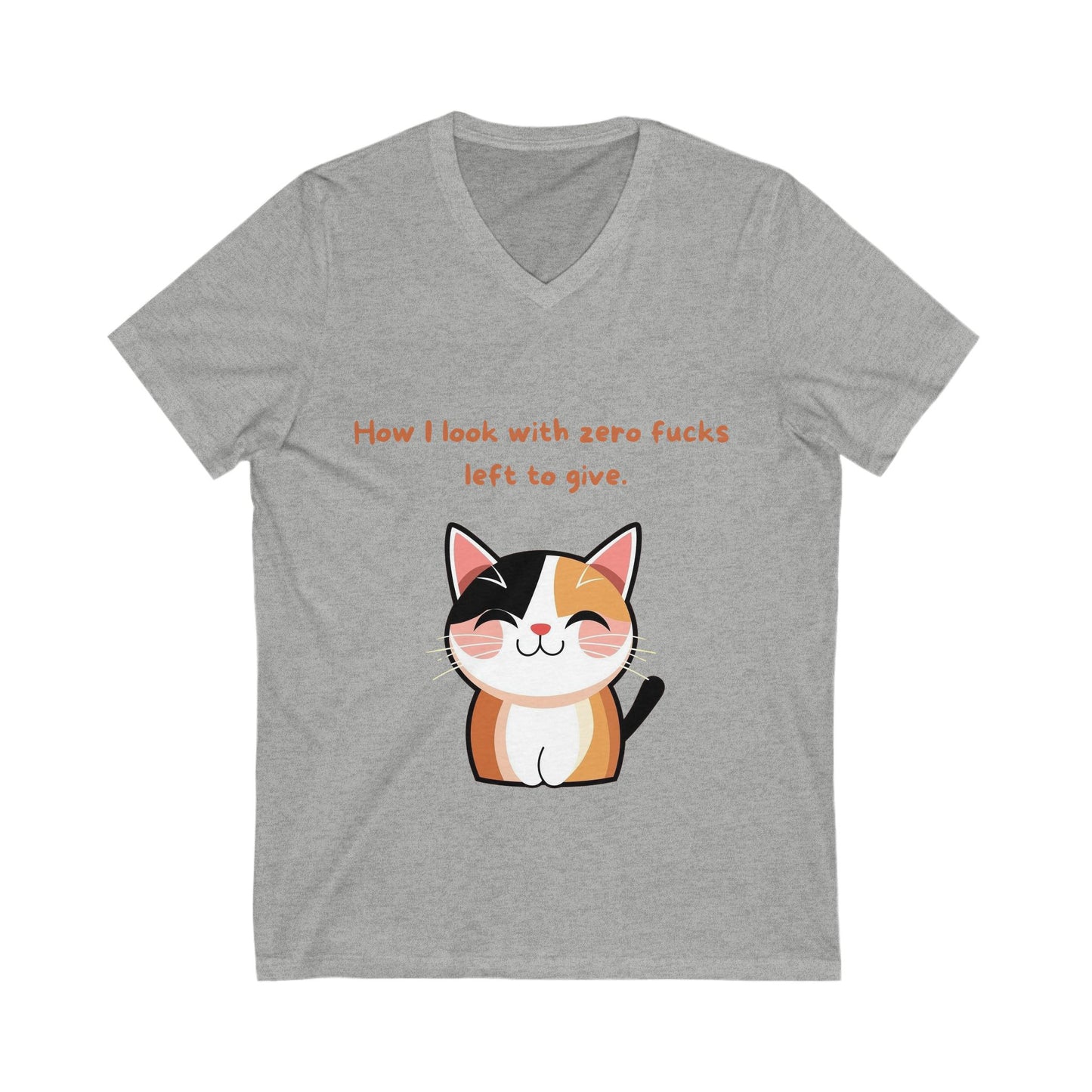 Sarcastic Cat V-Neck T-Shirt | Funny Pet Lover Gift | Cute Kawaii Kitty Unisex Tee