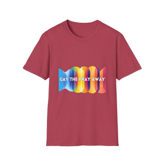 Gay The Pray Away Pride T-Shirt | LGBTQ+ Rainbow Tee